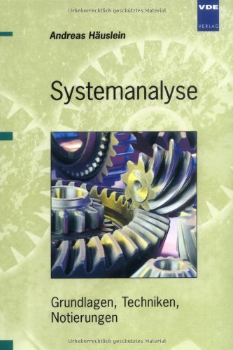 Systemanalyse: Grundlagen, Techniken, Notierungen Computer Science Books