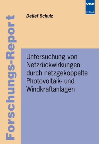 Untersuchung von Netzrückwirkungen durch netzgekoppelte Photovoltaik- und Windkraftanlagen Business & Technology