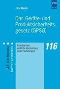 Das Geräte- und Produktsicherheitsgesetz (GPSG): Gesetzestext und Erläuterungen Law