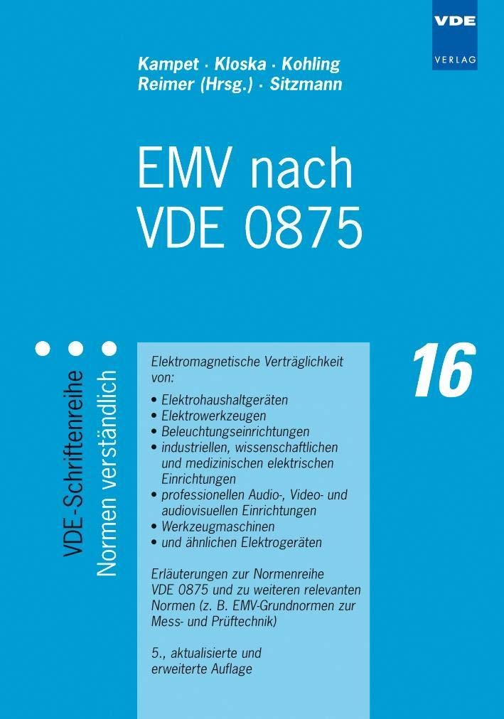 EMV nach VDE 0875: Elektromagnetische Verträglichkeit von:Elektrohaushaltgeräten, Elektrowerkzeugen, Beleuchtungseinrichtungen,industriellen, ... (VDE-Schriftenreihe – Normen verständlich) Business, Finance & Career