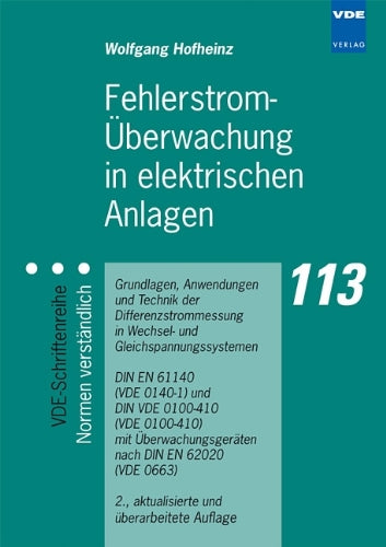Fehlerstrom-Überwachung in elektrischen Anlagen: Grundlagen, Anwendungen und Technik der Differenzstrommessung in Wechsel- und Gleichspannungssystemen ... nach DIN EN 62020 (VDE 0663) Business & Technology