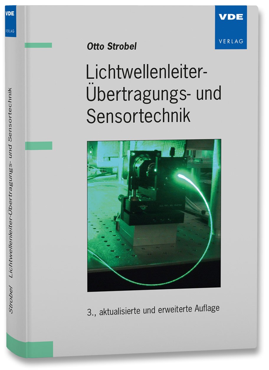Lichtwellenleiter-Übertragungs- und Sensortechnik Computer Science