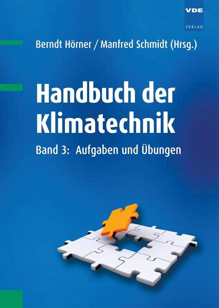 Handbuch der Klimatechnik: Band 3: Aufgaben und Übungen Business & Technology