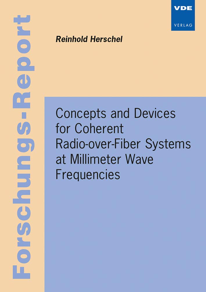 Concepts and Devices for Coherent Radio-over-Fiber Systems at Millimeter Wave Frequencies Computer Science