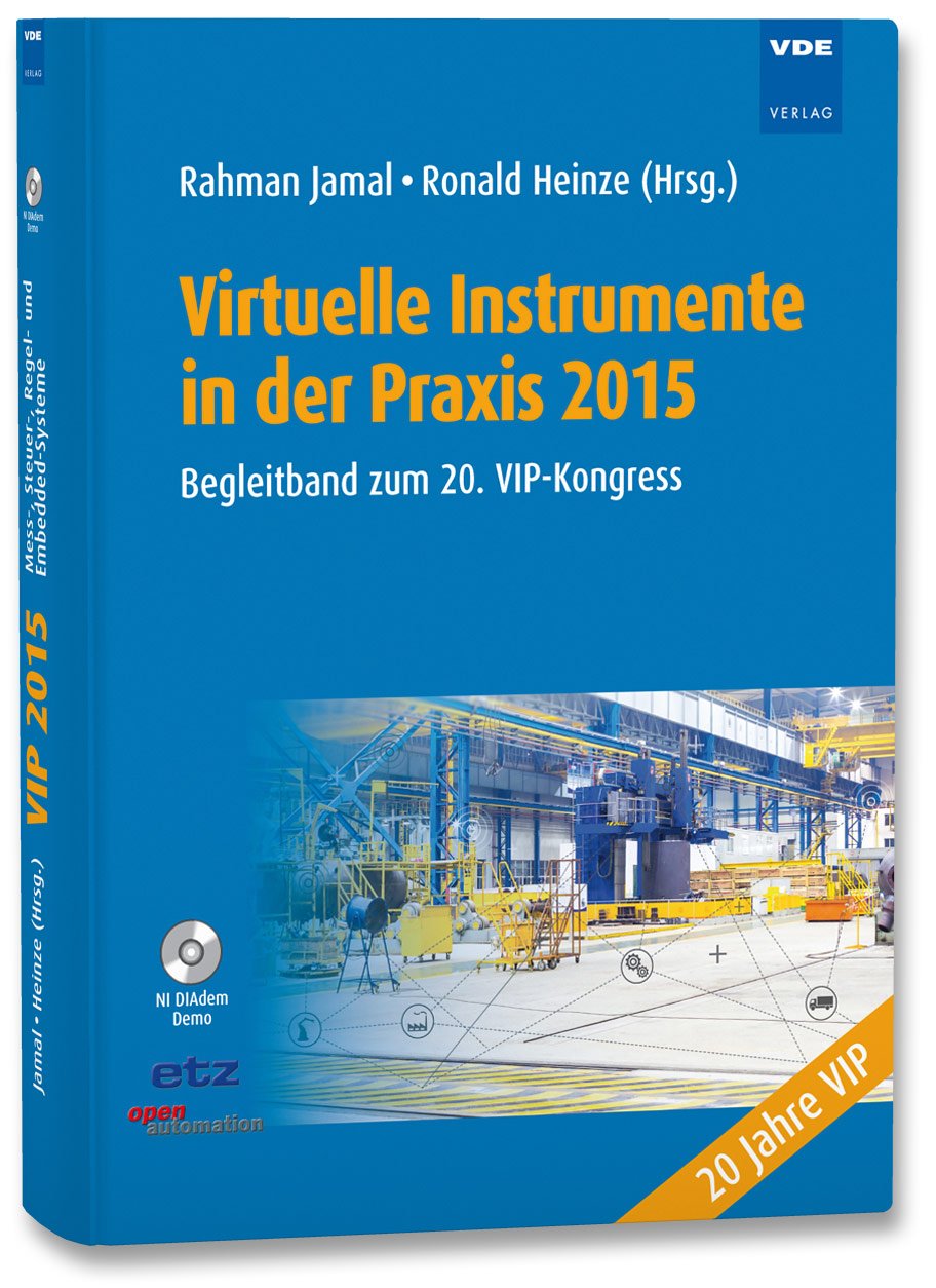 Virtuelle Instrumente in der Praxis 2015: Begleitband zum 20. VIP-Kongress Computer Science