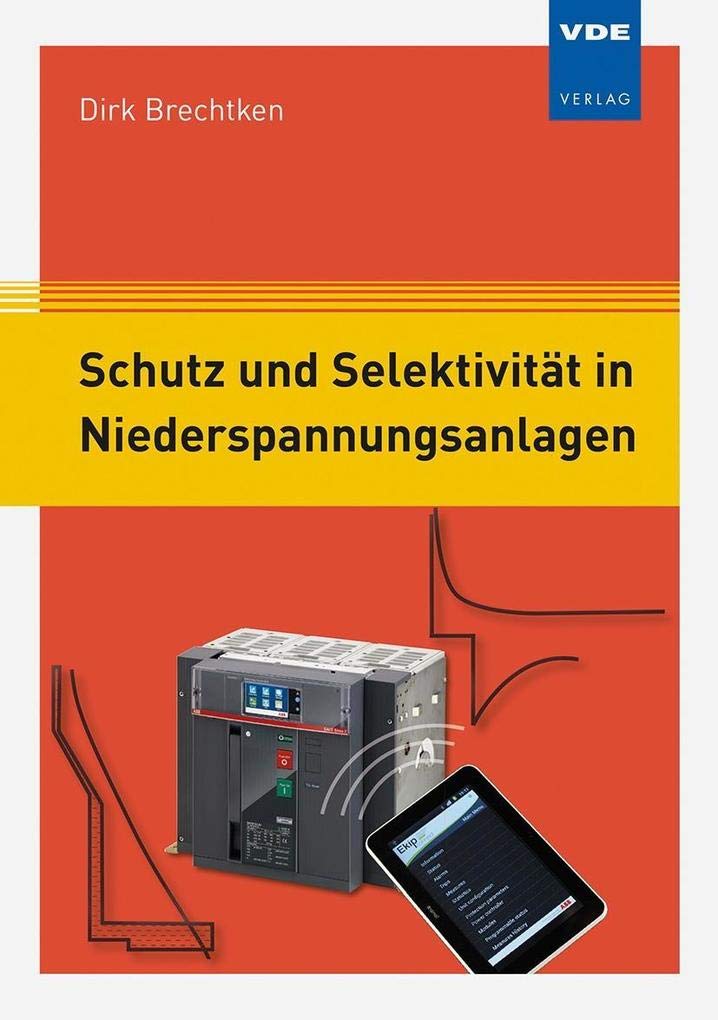 Schutz und Selektivität in Niederspannungsanlagen Business & Technology