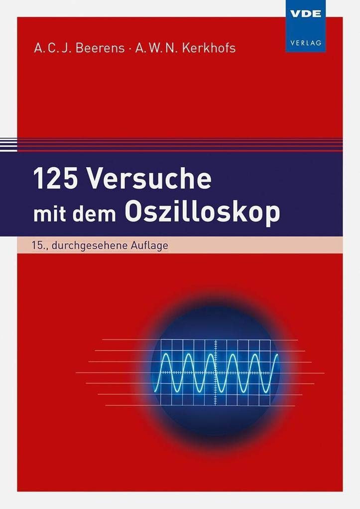 125 Versuche mit dem Oszilloskop Media & Communication