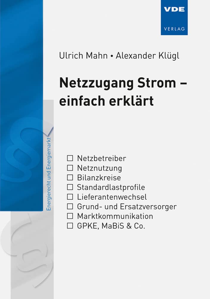 Netzzugang Strom - einfach erklärt: Energierecht und Energiemarkt (Bibliothek der Energiewirtschaft) Law