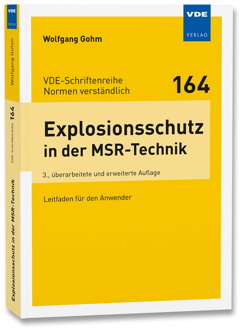 Explosionsschutz in der MSR-Technik: Leitfaden für den Anwender (VDE-Schriftenreihe - Normen verständlich Bd.164) book
