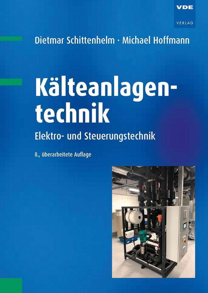 Kälteanlagentechnik: Elektro- und Steuerungstechnik Business & Technology