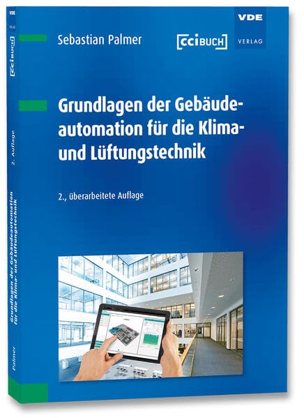 Grundlagen der Gebäudeautomation für die Klima- und Lüftungstechnik Business, Finance & Career