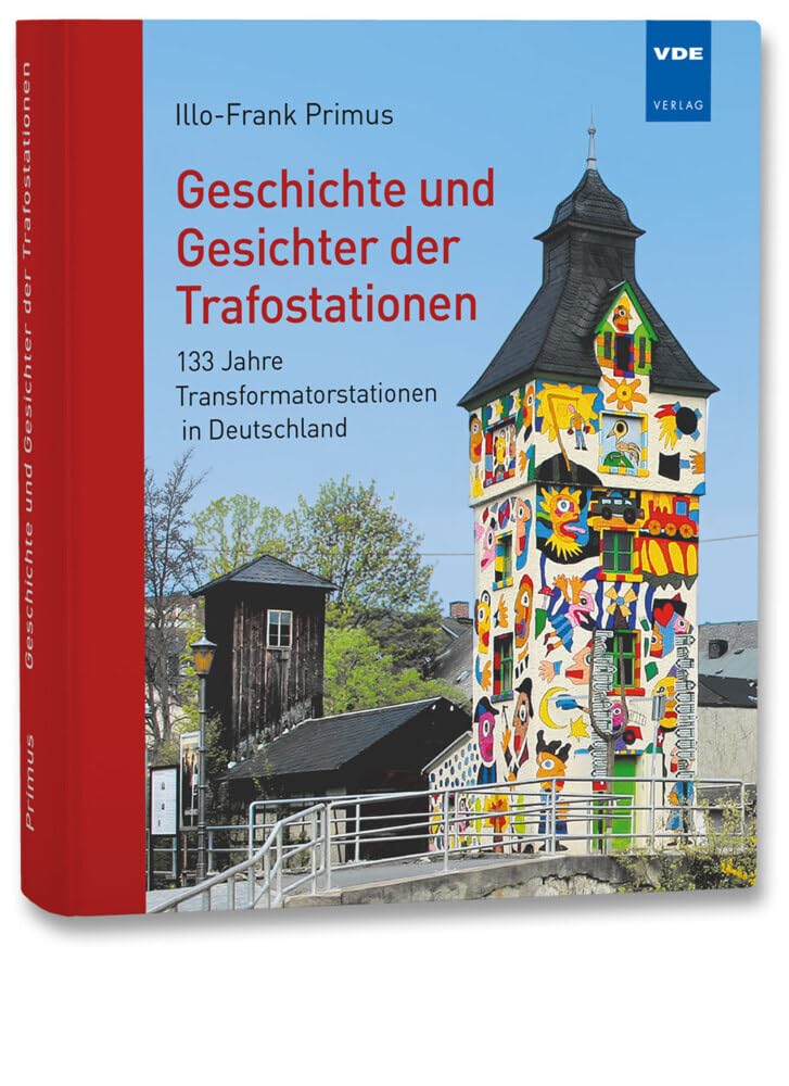 Geschichte und Gesichter der Trafostationen: 135 Jahre Transformatorstationen in Deutschland Computer Science