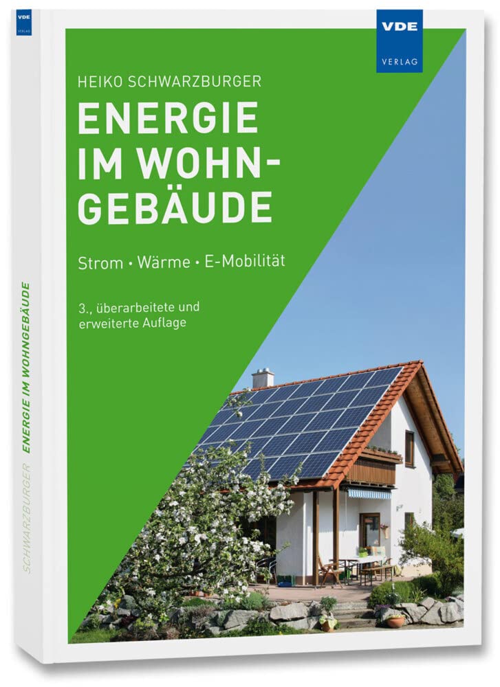 Energie im Wohngebäude: Strom · Wärme · E-Mobilität Business & Technology