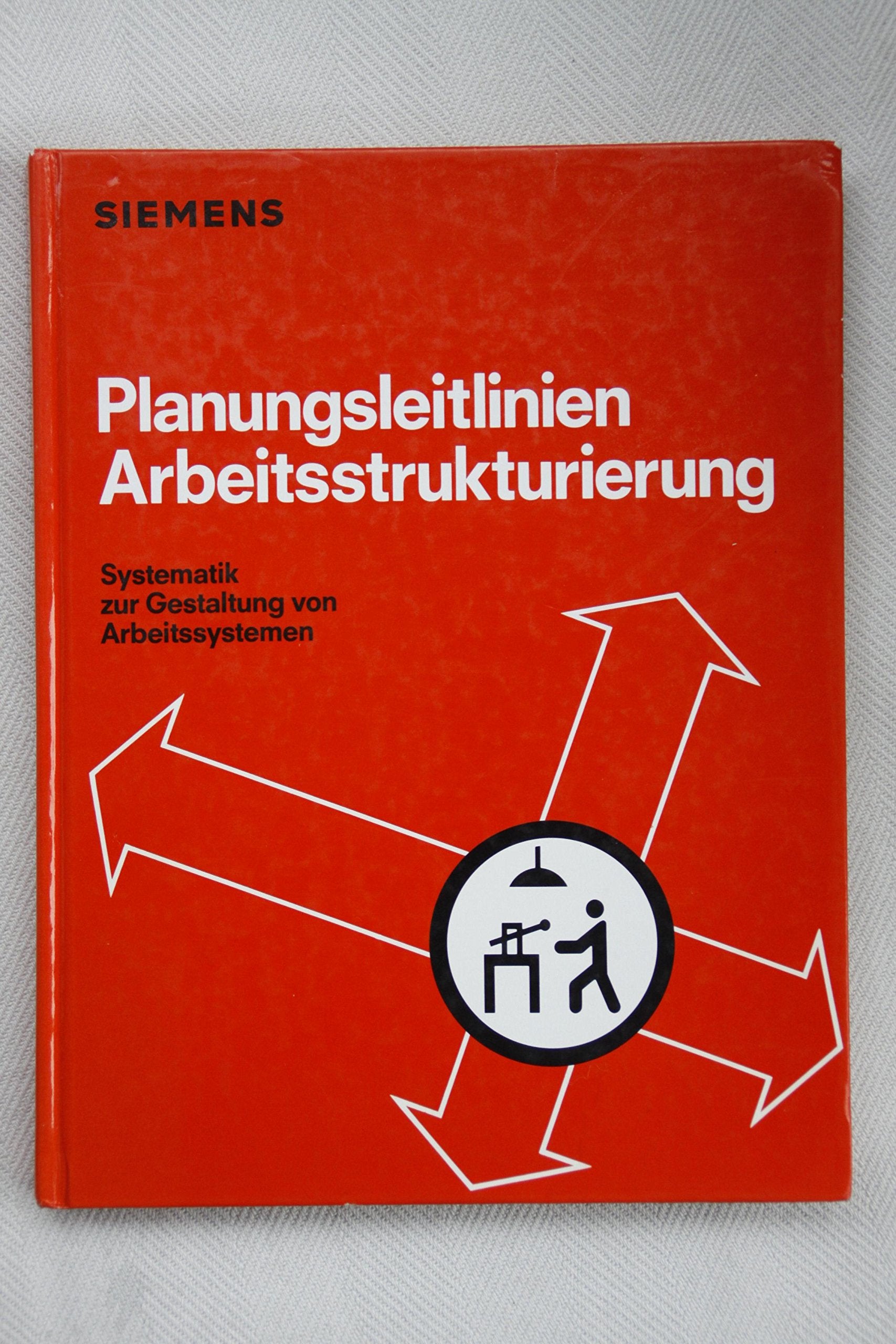Planungsleitlinien Arbeitsstrukturierung. Systematik zur Gestaltung von Arbeitssystemen book