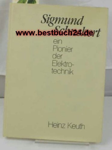 Product Image: Sigmund Schuckert - ein Pionier der Elektrotechnik