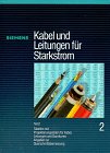 Kabel und Leitungen für Starkstrom, Tl.2, Tabellen mit Projektierungsdaten für Kabel, Leitungen und Garnituren, Angaben zur Querschnittbemessung Natural Sciences