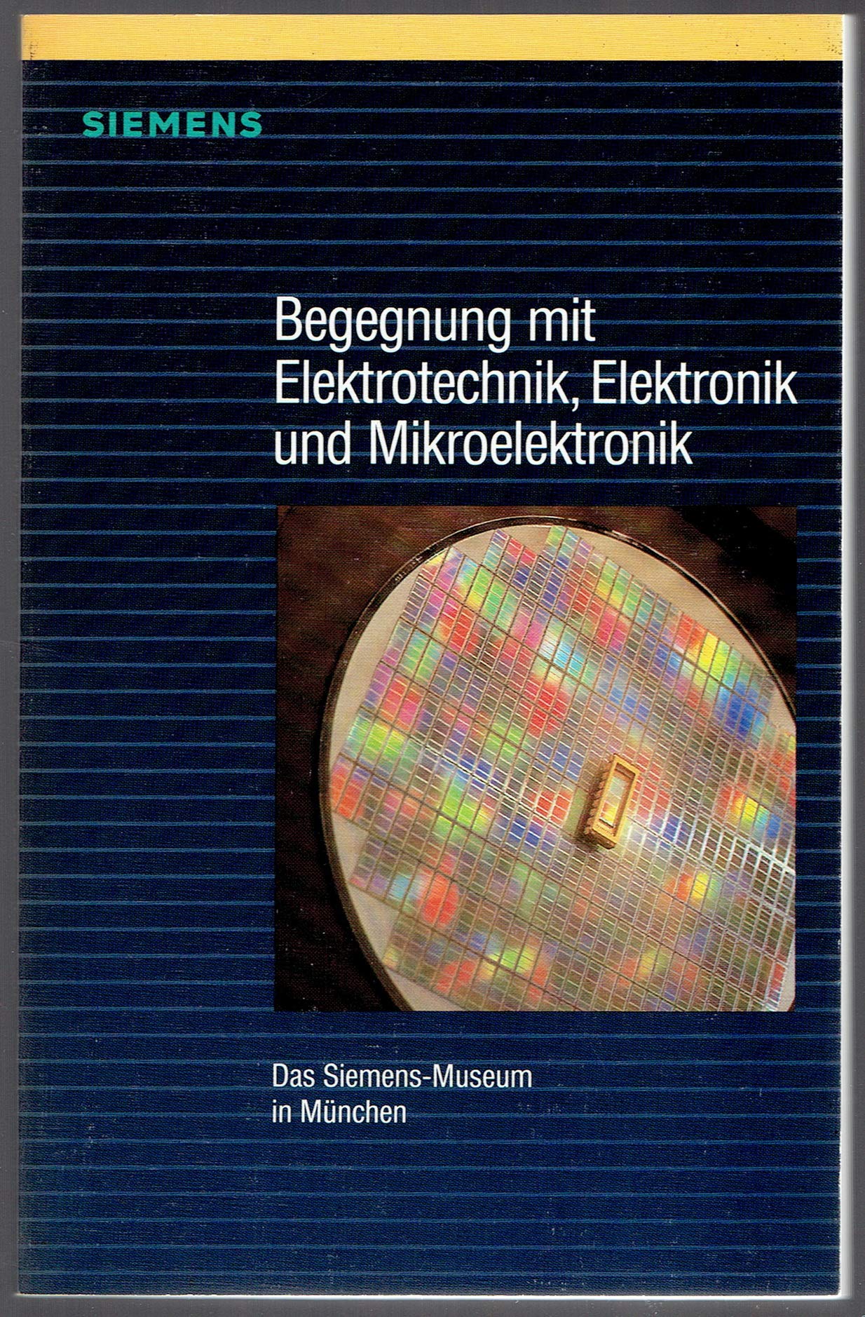 Begegnung mit Elektrotechnik, Elektronik und Mikroelektronik. Das Siemens-Museum in München Business & Technology