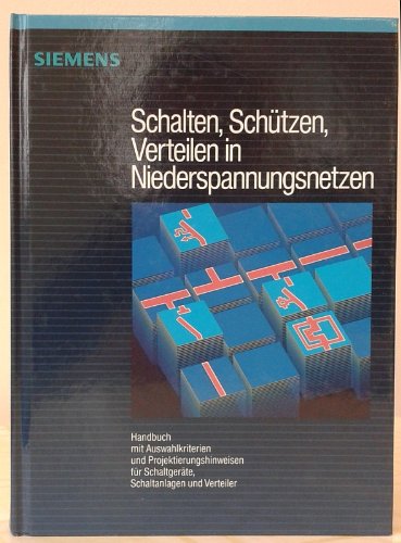 Schalten, Schützen, Verteilen in Niederspannungsnetzen Business & Technology