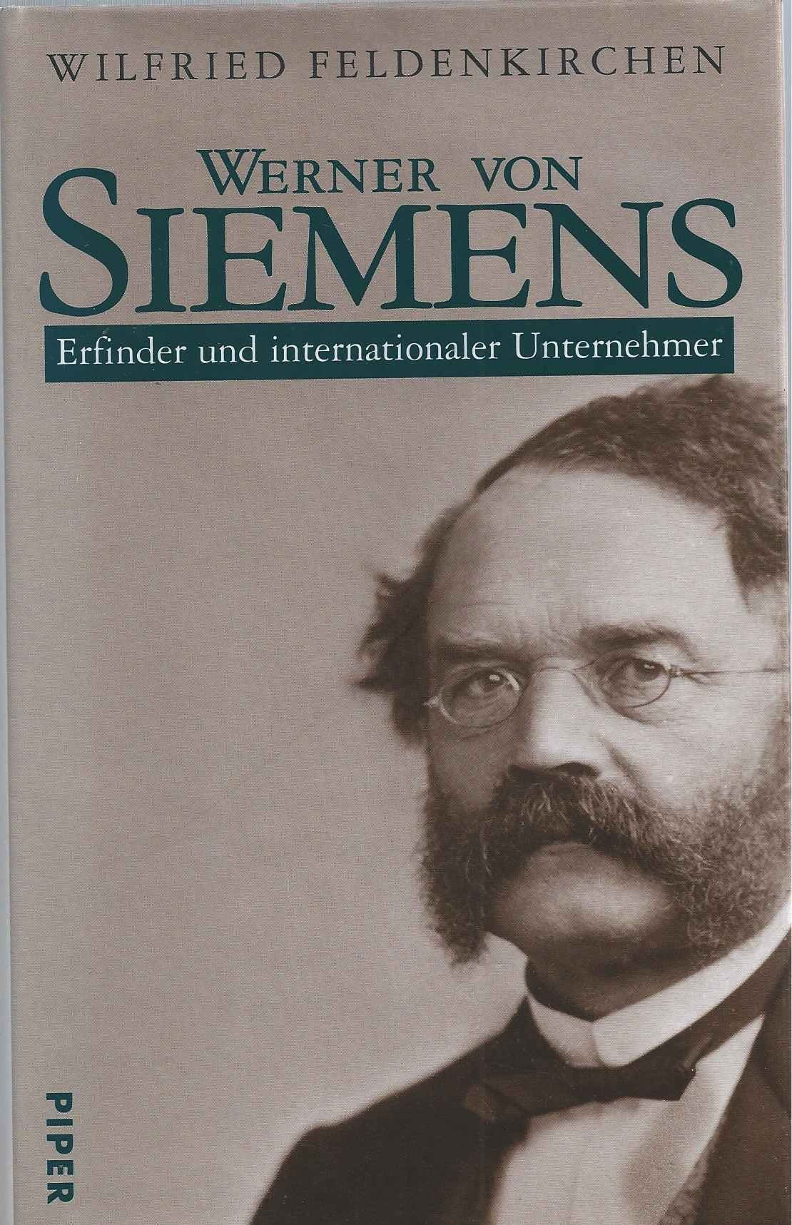 Werner Von Siemens Erfinder Und Internationaler Unternehmer Business & Technology