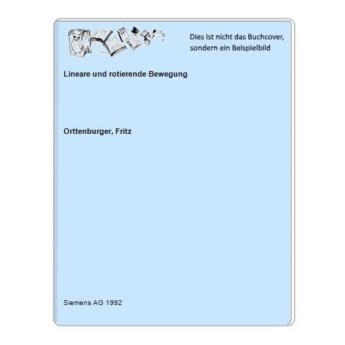 Lineare und rotierende Bewegung Business & Technology Books