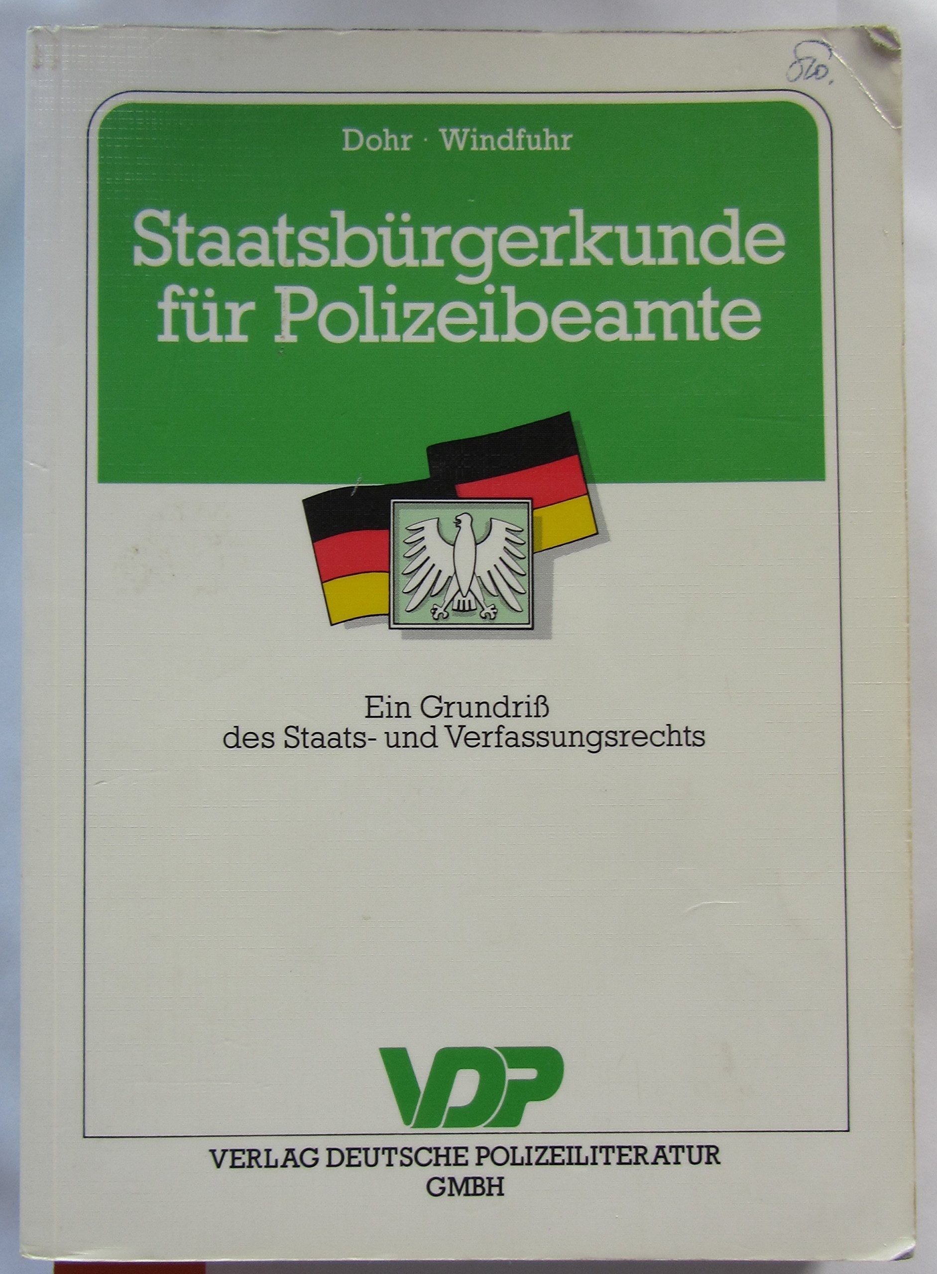 Staatsbürgerkunde für Polizeibeamte. Ein Grundriss des Staats- und Verfassungsrechts book