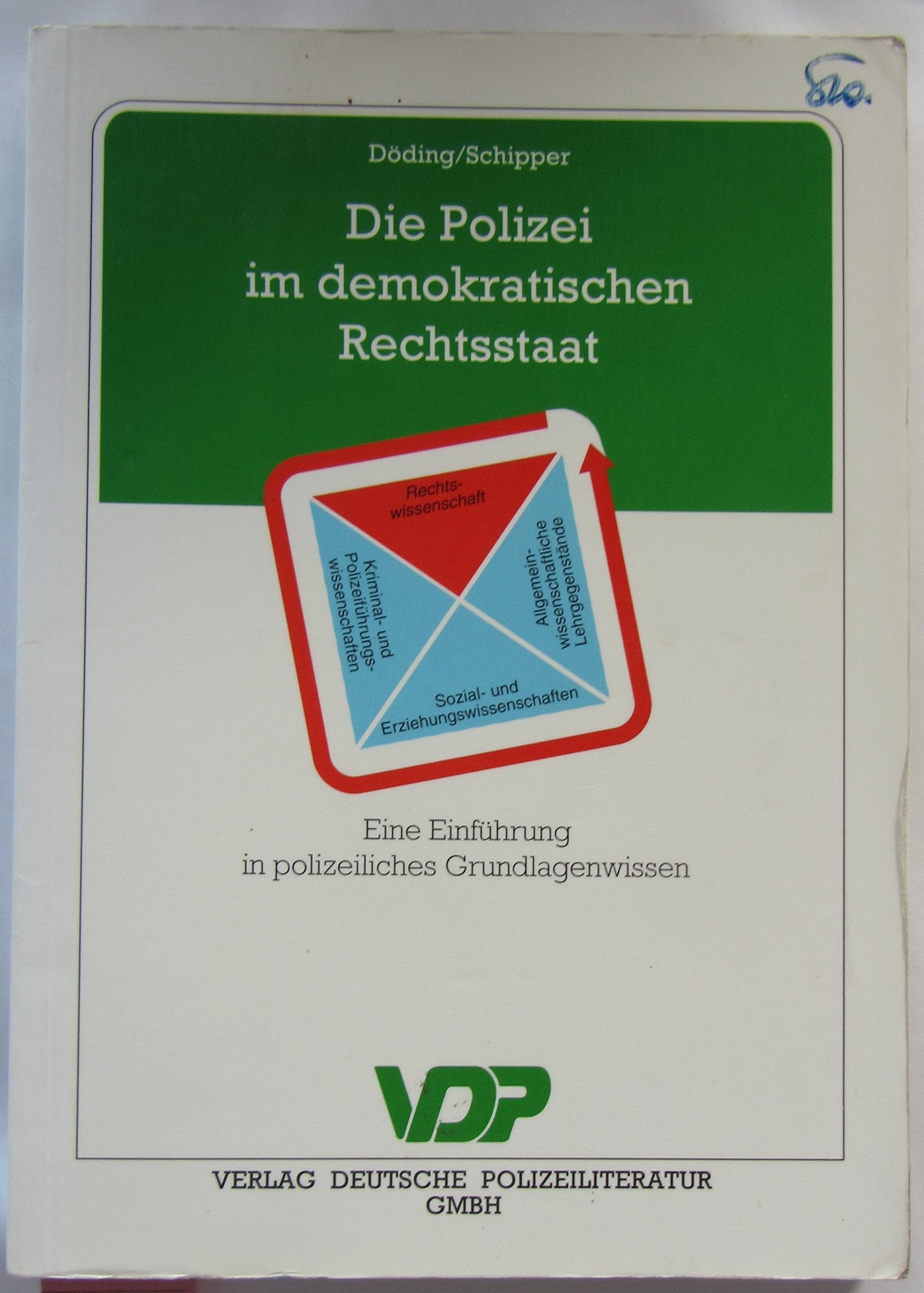 Die Polizei im demokratischen Rechtsstaat. Eine Einführung in polizeiliches Grundlagenwissen book