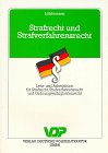 Strafrecht und Strafverfahrensrecht. Lehr- und Arbeitsbuch für Strafrecht, Strafverfahrensrecht und Ordnungswidrigkeitenrecht Law