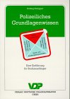 Polizeiliches Grundlagenwissen. Eine Einführung für Studienanfänger Law