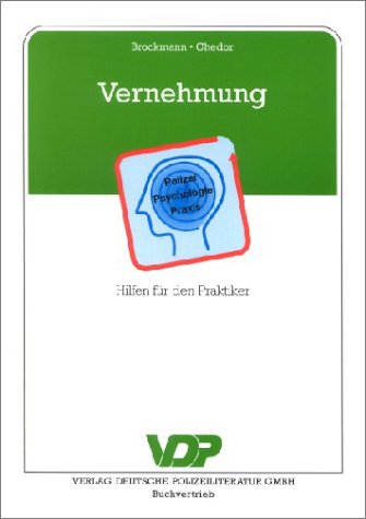 Vernehmung: Hilfen für den Praktiker Law