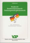 Strafrecht, Strafverfahrensrecht, Ordnungswidrigkeitenrecht. Lehr- und Arbeitsbuch in praxisbezogener Darstellung Law