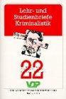 Spurenkunde I: Grundlagen, Suche, Sicherung, Beweiswert Books