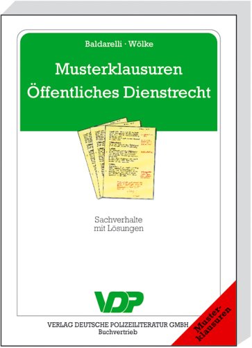 Musterklausuren Öffentliches Dienstrecht: Sachverhalte mit Lösungen Law