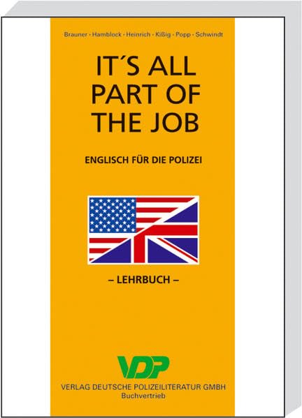 It's all part of the job: Englisch für die Polizei - Lehrbuch (VDP-Fachbuch) Contemporary literature