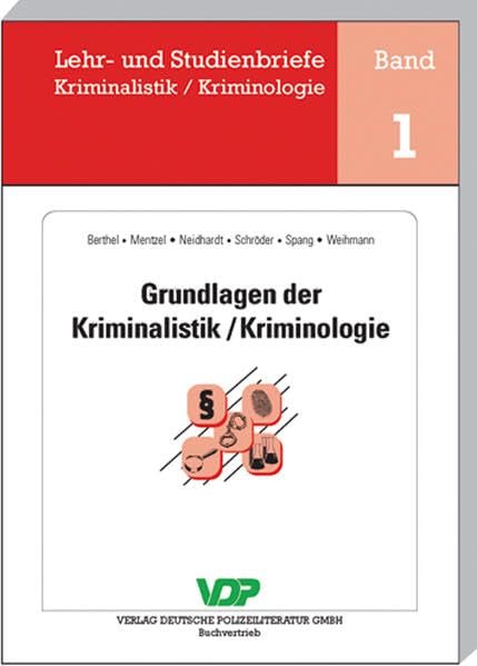 Grundlagen der Kriminalistik /Kriminologie (Lehr- und Studienbriefe Kriminalistik /Kriminologie) Law