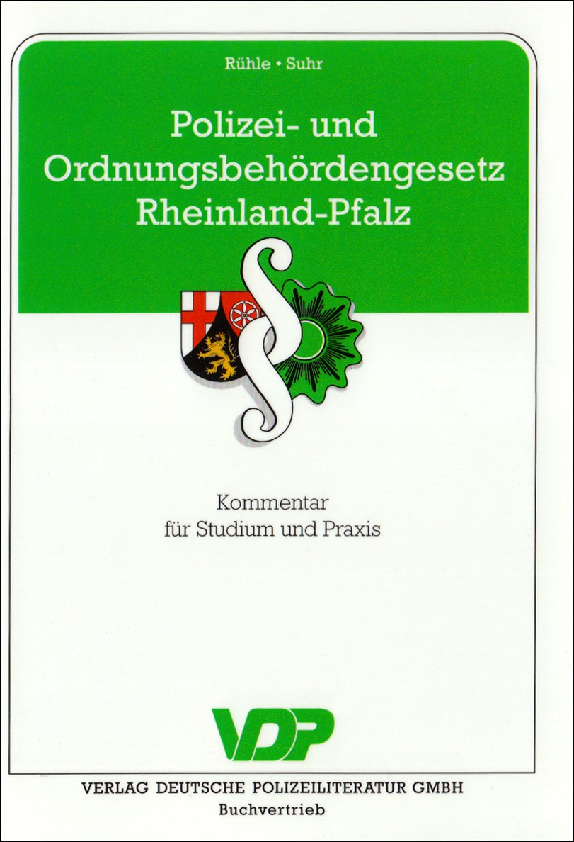 Polizei- und Ordnungsbehördengesetz Rheinland-Pfalz: Kommentar für Studium und Praxis Law