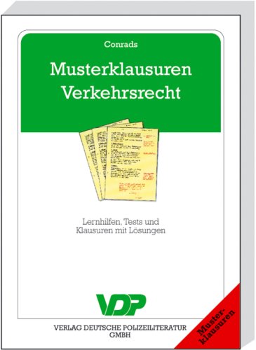 Musterklausuren Verkehrsrecht: Lernhilfen, Tests und Klausuren mit Lösungen Law