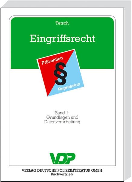 Eingriffsrecht / Eingriffsrecht: Band 1: Grundlagen und Datenverarbeitung (VDP-Fachbuch) Law