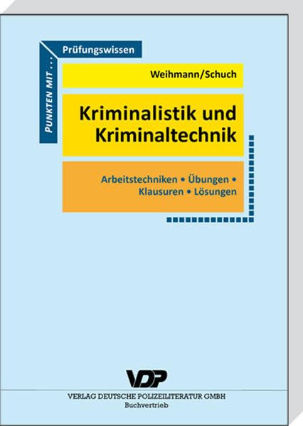 Praxiswissen Kriminalistik und Kriminaltechnik Law