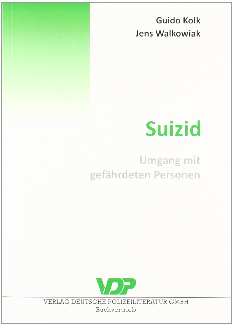 Suizid: Umgang mit gefährdeten Personen (VDP-Fachbuch) Psychology