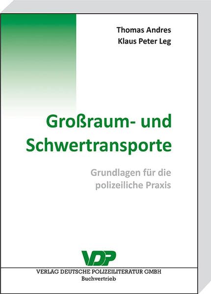 Großraum- und Schwertransporte: Grundlagen für die polizeiliche Praxis book