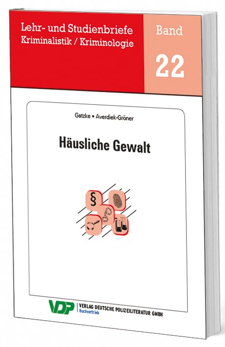 Häusliche Gewalt (Lehr- und Studienbriefe Kriminalistik /Kriminologie) Law