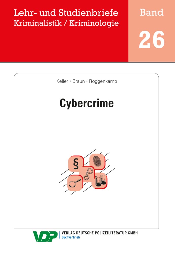 Cybercrime: Ungekürzte Ausgabe (Lehr- und Studienbriefe Kriminalistik /Kriminologie) Law