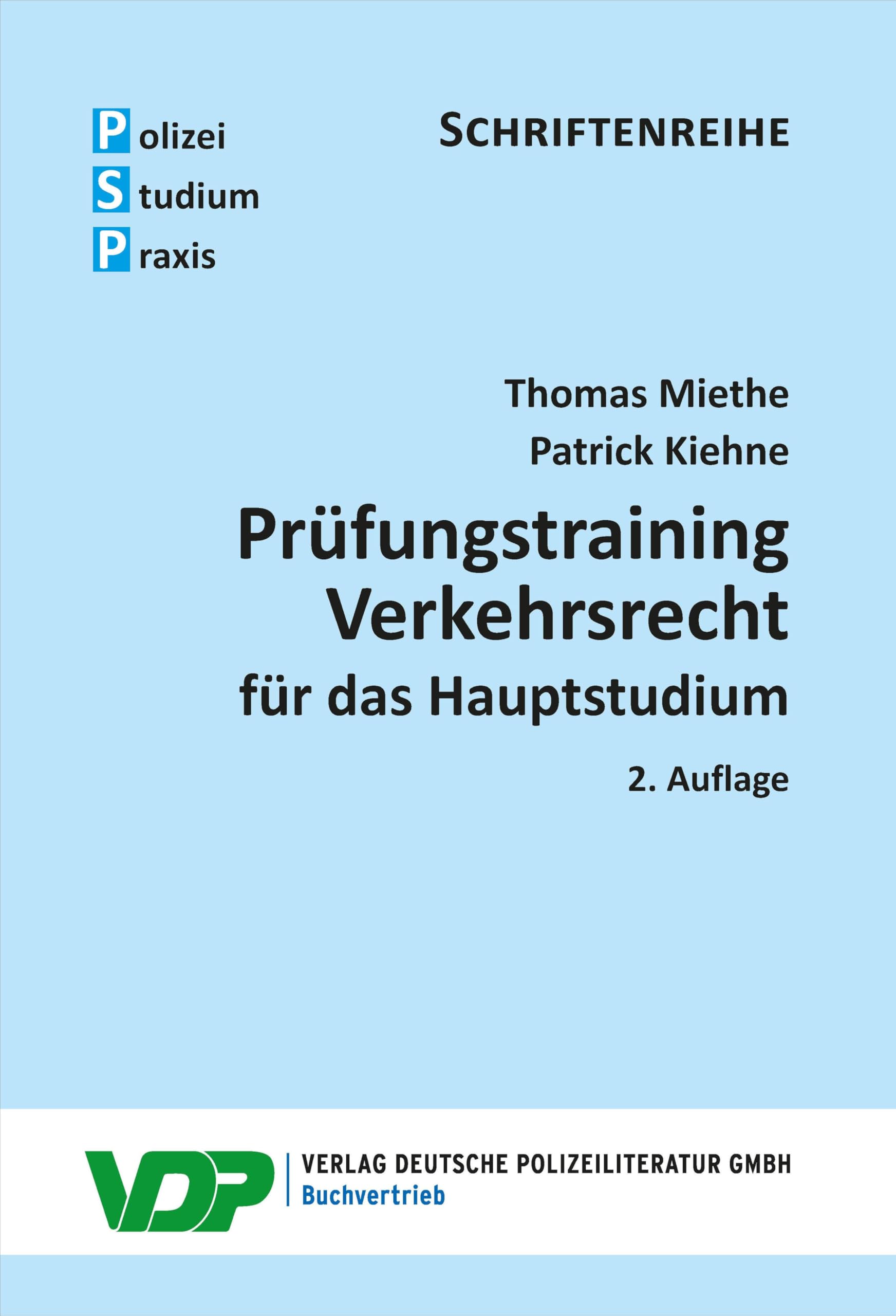Prüfungstraining Verkehrsrecht für das Hauptstudium (PSP Schriftenreihe) Law