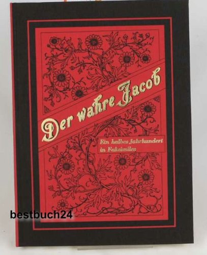 Der wahre Jakob. Ein halbes Jahrhundert in Faksimiles Social Sciences