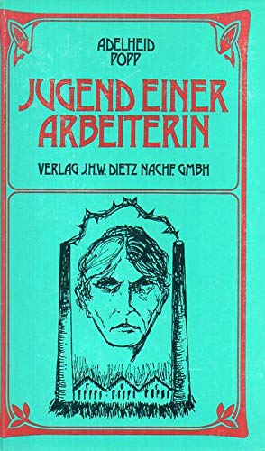 Jugend einer Arbeiterin. Personalities Books