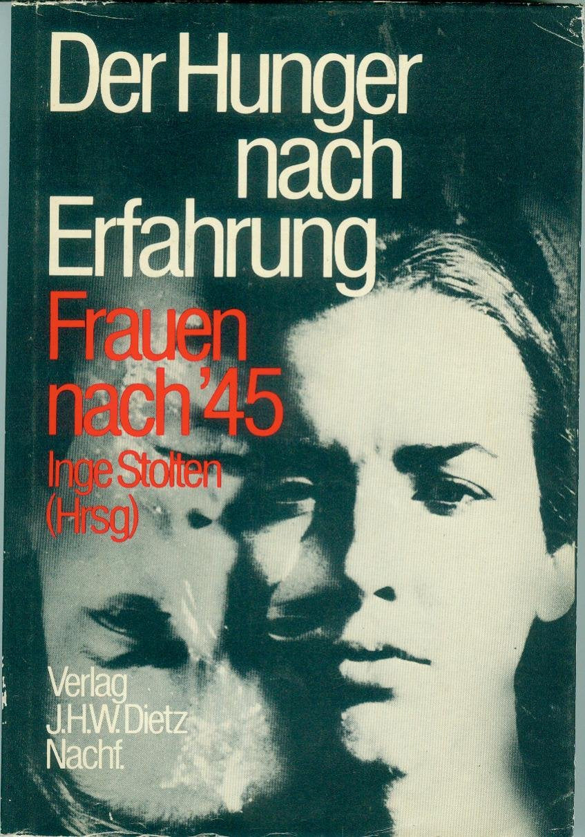 Der Hunger nach Erfahrung: Frauen nach '45 Social Sciences