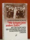 "Wir kriegen jetzt andere Zeiten". Auf der Suche nach der Erfahrung des Volkes in nachfaschistischen Ländern. Lebensgeschichte und Sozialkultur im Ruhrgebiet 1930 bis 1960. Band 3 Politics & History