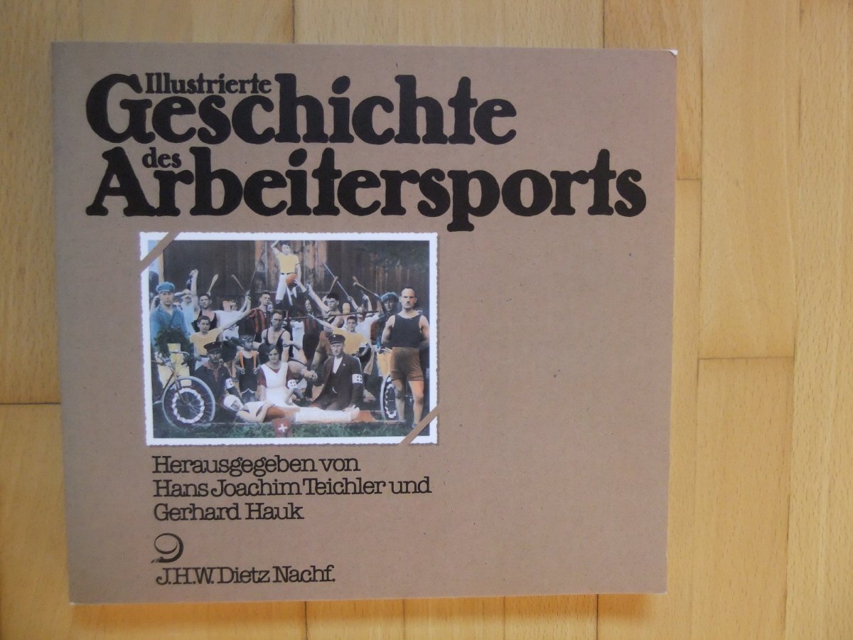 Illustrierte Geschichte des Arbeitersports Leisure & Fun