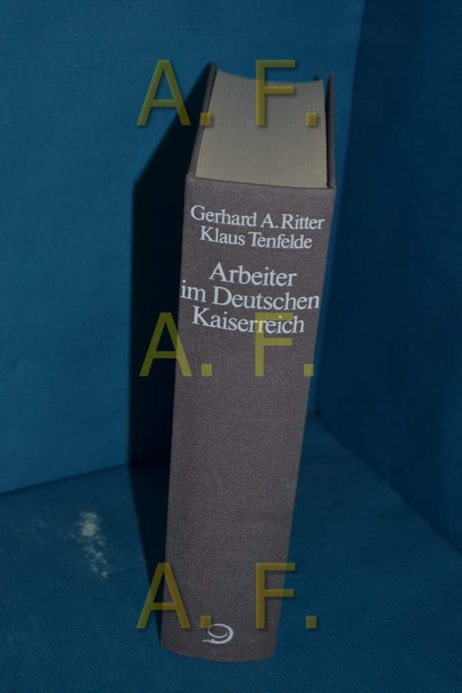 Arbeiter im Deutschen Kaiserreich 1871 bis 1914 Books