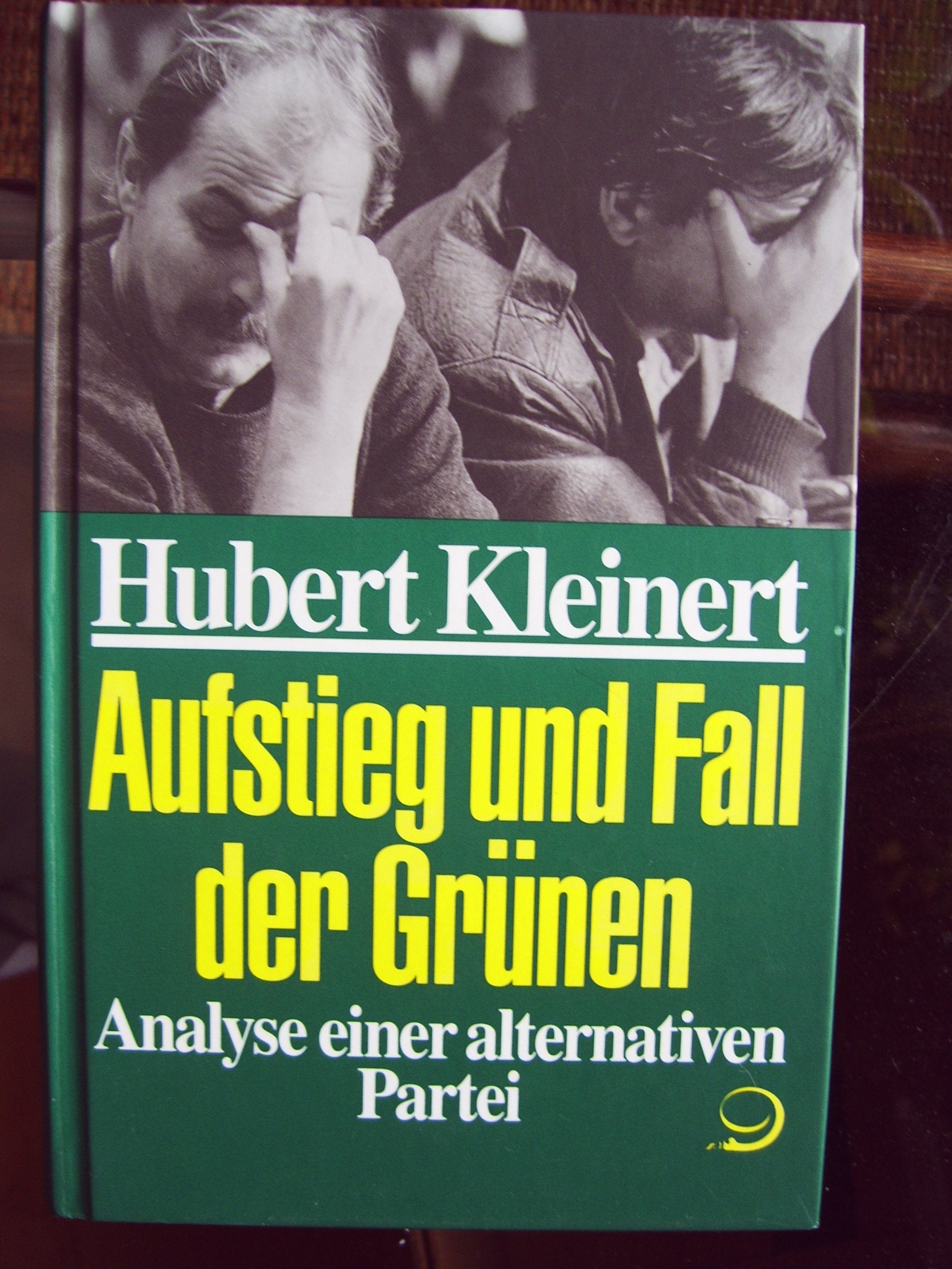 Aufstieg und Fall der Grünen: Analyse einer alternativen Partei Books